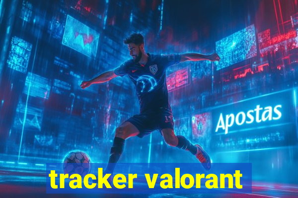 tracker valorant